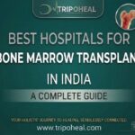 Best Hospitals for Bone Marrow Transplant in India