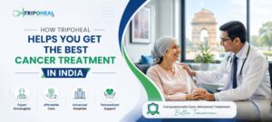 Read more about the article How Tripoheal Helps You Get the Best Cancer Treatment in India